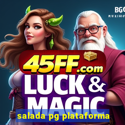 salada pg plataforma